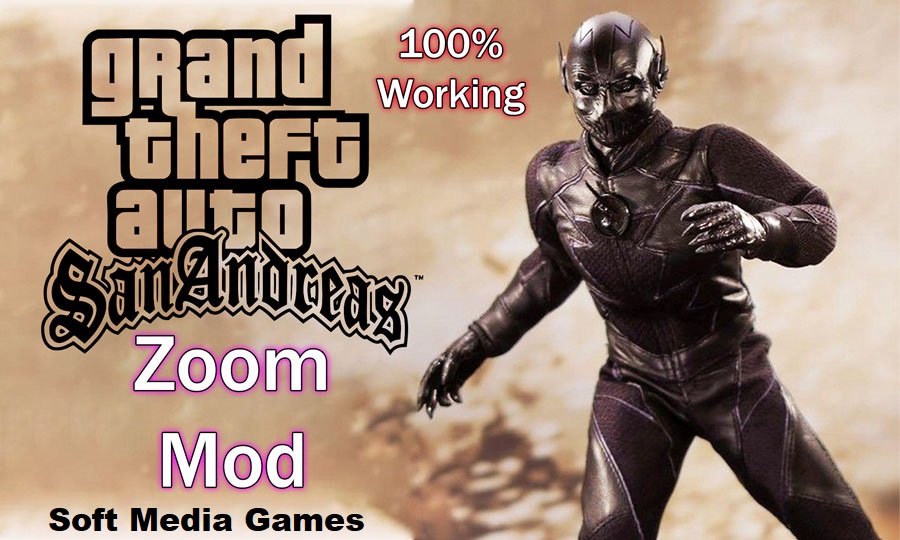 GTA SAN ANDREAS ZOOM MOD BLACK FLASH DOWNLOAD PC windows 10