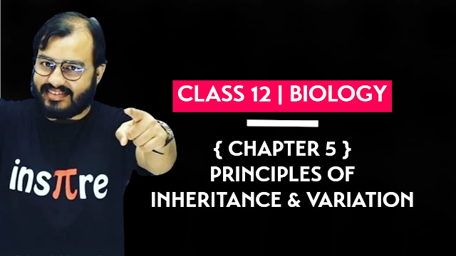 Class 12 Biology Chapter 5 Principles of Inheritance and Variation Hand Written Pdf Physics Wallah Notes Download