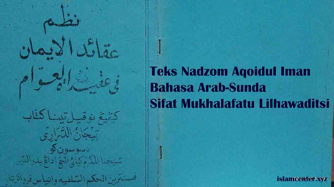 Teks Nadzom Aqoidul Iman Sunda Sifat Mukhalafatu Lil Hawaditsi