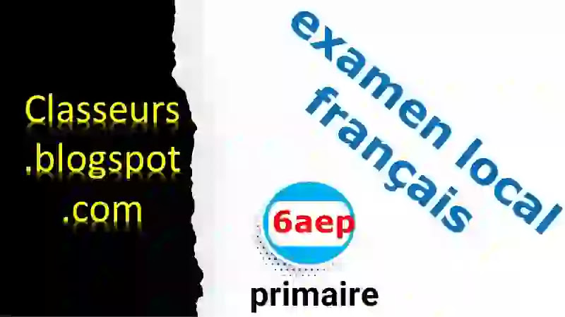 examen local français 6aep 2021