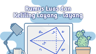 Layang - layang : Sifat, Rumus Luas dan Keliling Layang-layang, serta Contoh Soal