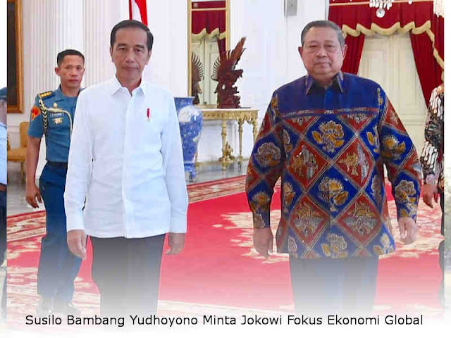 Susilo Bambang Yudhoyono Minta Jokowi Fokus Ekonomi Global