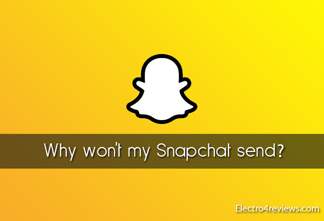 Why will not my SNAPCHAT send? users Reporting mistakes sending messages 