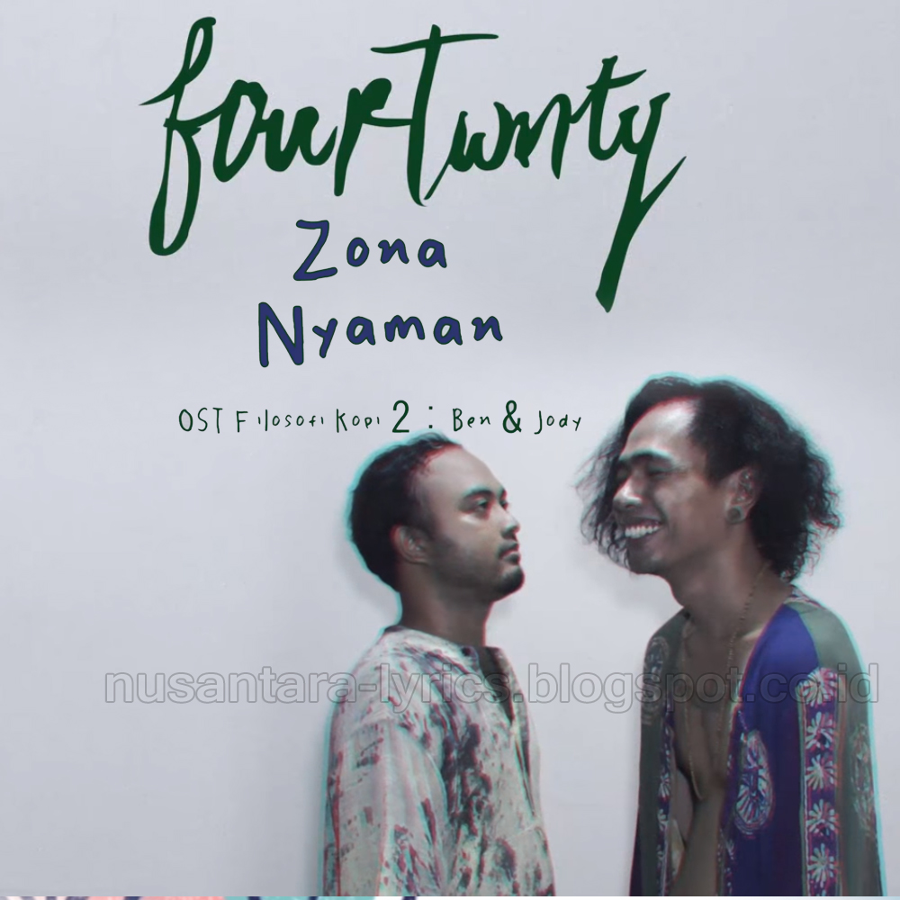 Fourtwnty Zona Nyaman Nusantara Lyrics 7 Quote