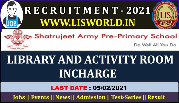  Recruitment For Library and Activity Room Incharge post at Satrujeet Public School & GFAPPS, Agra