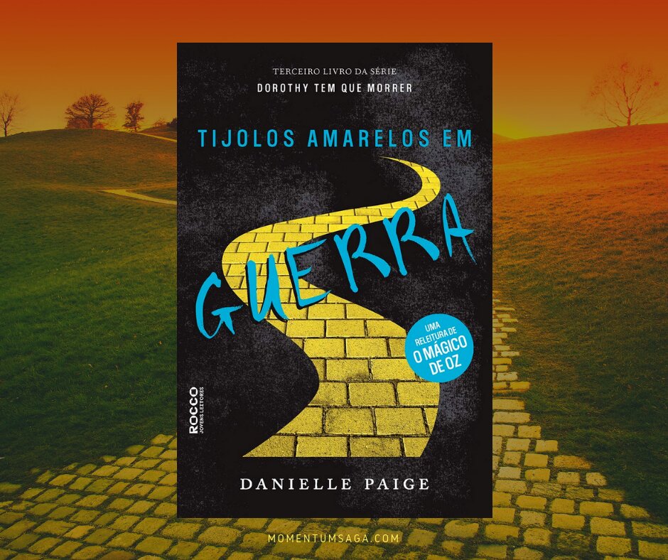 Resenha: Tijolos amarelos em guerra, de Danielle Paige