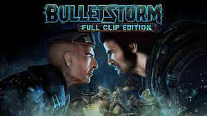 Débloquer Bulletstorm : Full Clip Edition en avance
