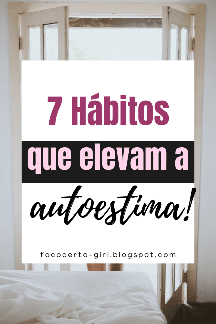 7 hábitos que elevam a autoestima