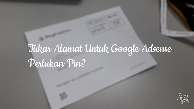 Google Adsense: Tukar Alamat Perlukan PIN?