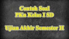 Contoh Soal Pkn Kelas 1 SD Semester 2