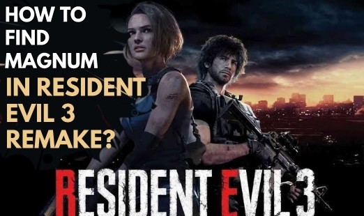 How to Get the Magnum in Resident Evil 3 Remake (Lightning Hawk)?