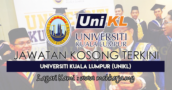 Jawatan Kosong Terkini 2018 di Universiti Kuala Lumpur (UniKL)