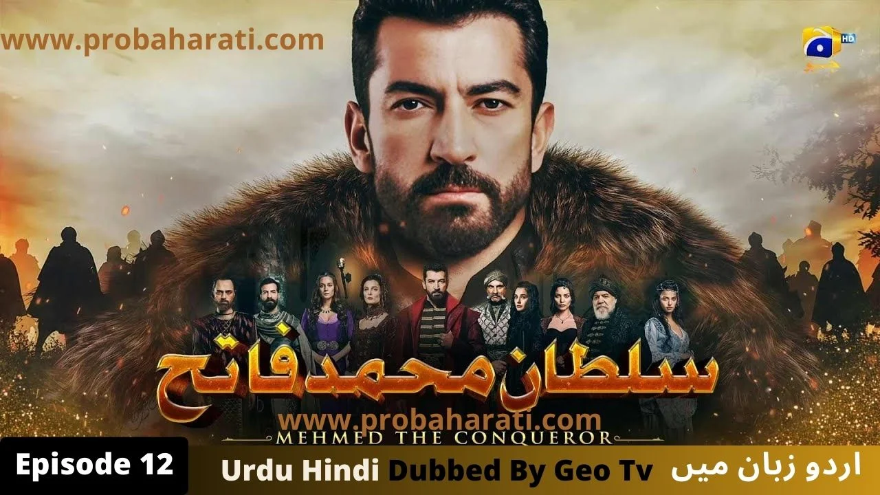 Mehmed the Conqueror Episode 12 in Urdu dubbed by geo tv