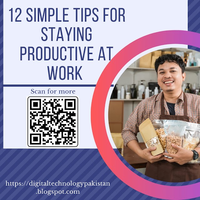 12 simple tips for staying productive at work