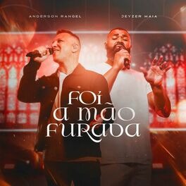 Baixar Música Gospel Foi a Mão Furada Anderson Rangel Jeyzer Maia