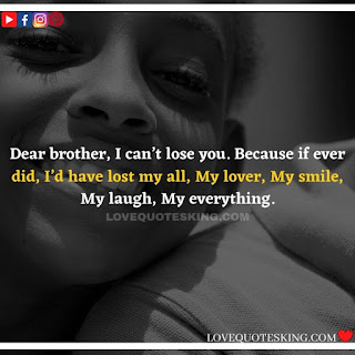 Best Funny Brother Quotes From a Sister | Best Quotes About Brothers To Say | Best Brother Quotes And Sibling Sayings | Funny Quotes On Brother And Sister