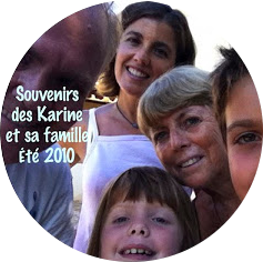 Souvenirs des Karine et sa famille Été 2010