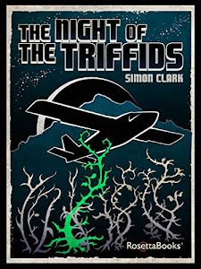 The Night of the Triffids (English Edition)