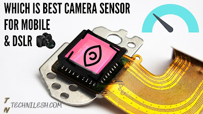 which is best mobile and dslr camera sensor