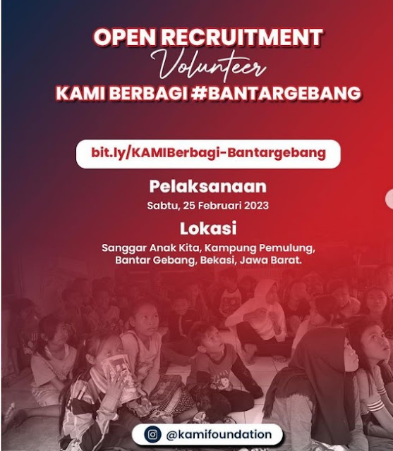 Rekrutmen Volunteer KAMI Berbagi Bantargebang Jabodetabek 2023