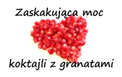 http://zielonekoktajle.blogspot.com/2016/09/zaskakujaca-moc-w-koktajlach-z-granatami.html