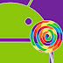 Android 5.0 : Lollipop