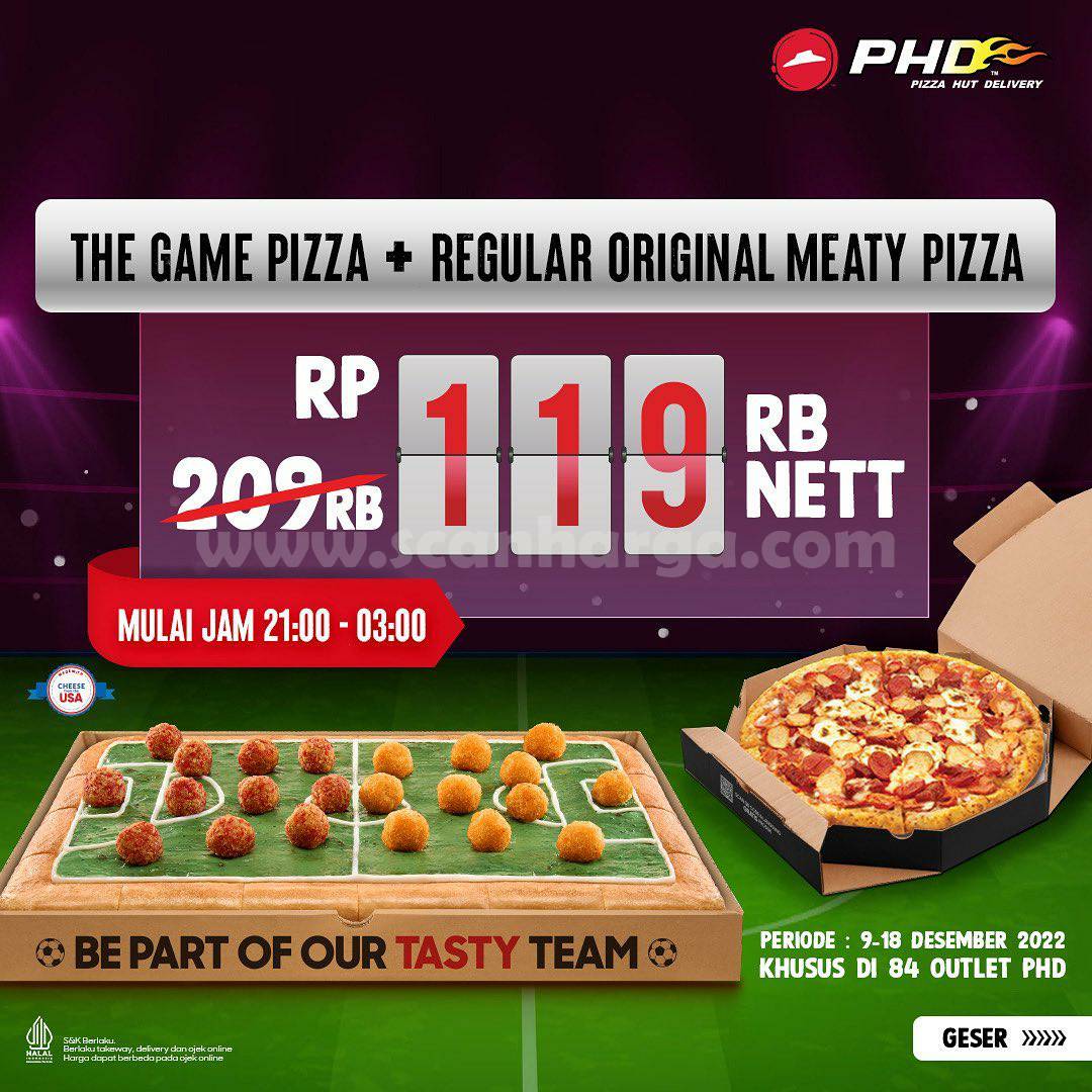 Promo PHD THE GAME PIZZA + Reguler Meaty hanya Rp 119RB nett*