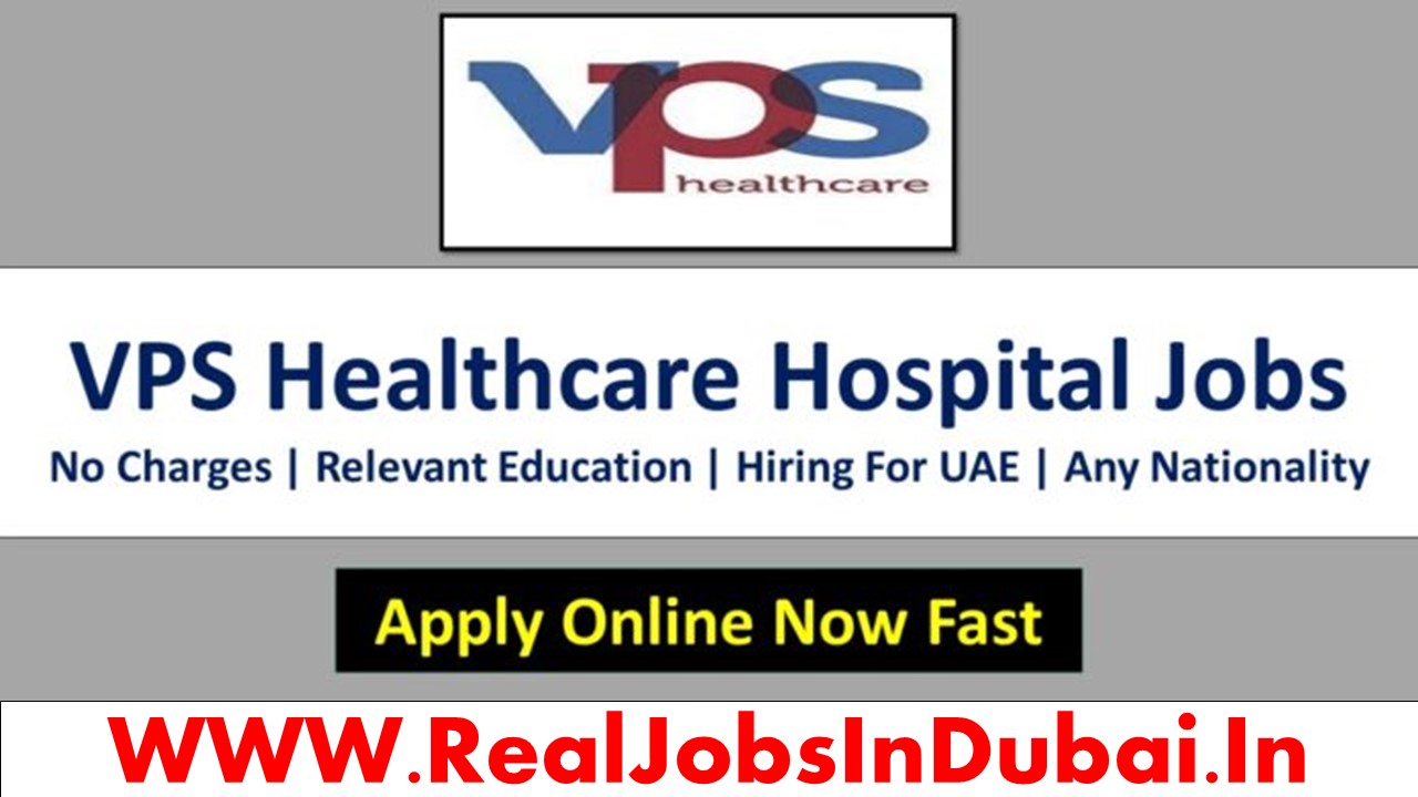 vps healthcare careers, vps healthcare abu dhabi careers, vps healthcare dubai careers, vps healthcare uae careers, vps healthcare sharjah careers.