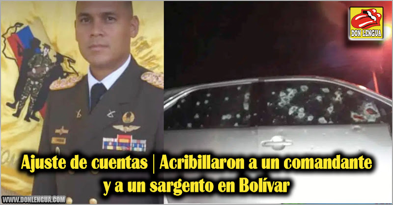 Ajuste de cuentas | Acribillaron a un comandante y a un sargento en Bolívar