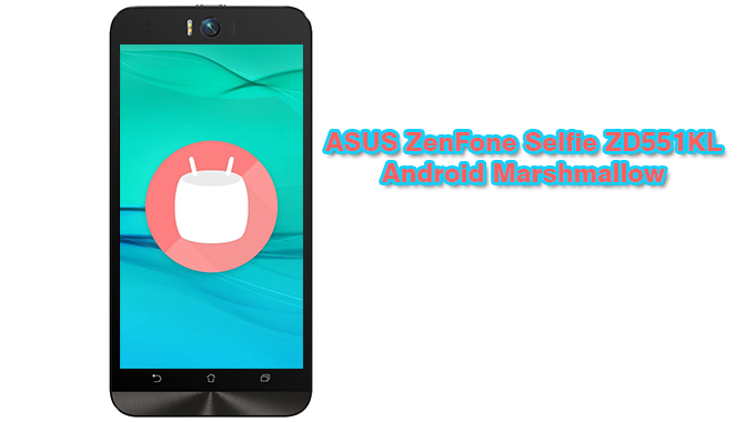 [ROM][Android 6.0] ASUS ZenFone Selfie ZD551KL Marshmallow ...