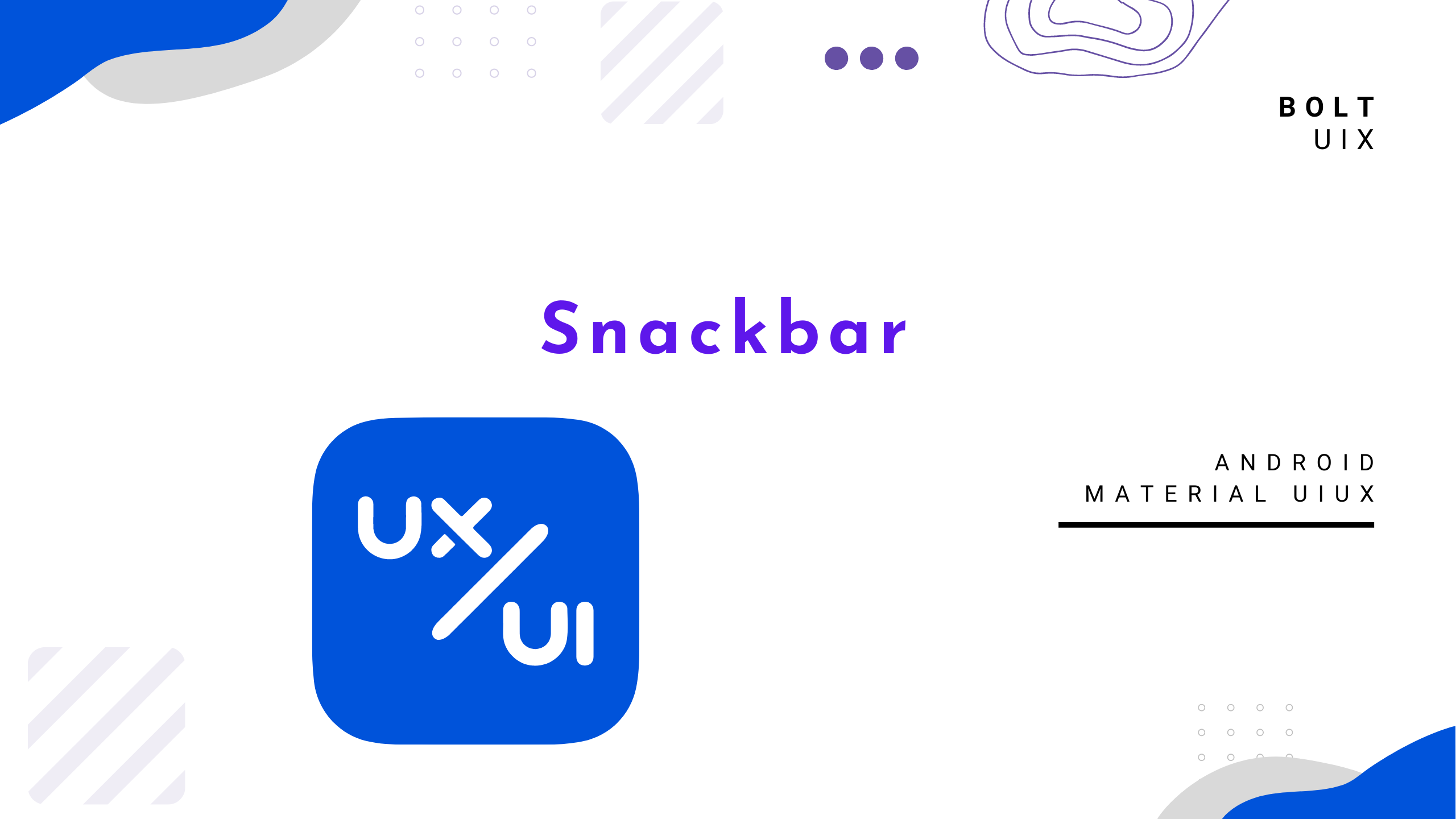 Snackbar - Android Material UI/UX