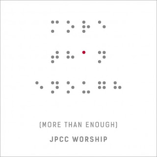 more tha enough-jpcc worship