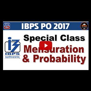 Master Class | Mensuration & Probability | Maths | Lecture 16 | IBPS PO 2017 