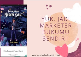 Yuk, Jadi Marketer Bukumu Sendiri! 