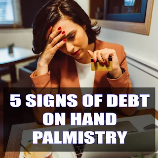 5 Signs Of Debt On Hand Palmistry