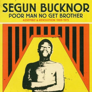 Segun Bucknor "Poor Man No Get Brother - Assembly & Revolution 1969-1975" 2002 double LP & CD Compilation Nigeria,Afro Jazz,Afro Beat,Afro Funk