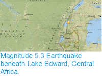 http://sciencythoughts.blogspot.co.uk/2017/07/magnitude-53-earthquake-beneath-lake.html