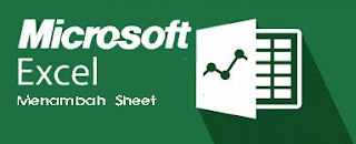 Cara Menambahkan Sheet Pada Microsoft Excel - belajarkuh
