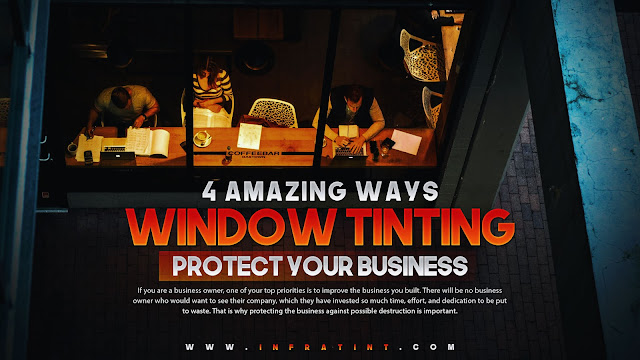  installing a commercial window film also plays a vital role.