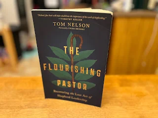 Review of the Flourishing Pastor by Tom Nelson. Review by Jeff McLain.