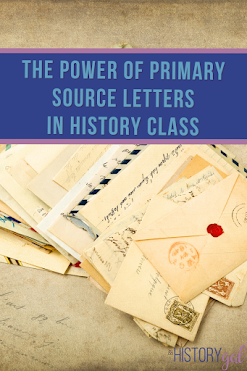 Looking for fun ways to keep your students engaged as your focus on specific concepts, time periods, people, or places in history this year? Consider adding primary source letters to your curriculum. They are a great way to help students build connections with people and events in history through the words of ordinary and extraordinary individuals. #thehistorygal #primarysourceletters #lettersinhistory #usingreallifelettersinhistoryclass #highschoolhistoryclassideas