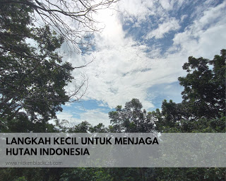 Langkah kecil untuk menjaga hutan Indonesia