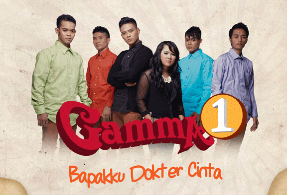 Lirik Lagu Gamma1 - Bapakku Dokter Cinta