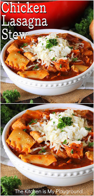 Chicken Lasagna Stew ~ An easy & tasty way to enjoy the flavors of classic lasagna, without all the lasagna-layering fuss! Loaded with chicken, lasagna noodles, veggies, & topped with creamy ricotta & mozzarella, it delivers up lasagna deliciousness as an easy weeknight (or any-night) meal.  www.thekitchenismyplayground.com