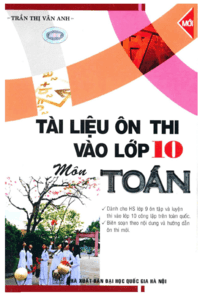 Tài Liệu Ôn Thi Vào Lớp 10 Môn Toán - Trần Thị Vân Anh