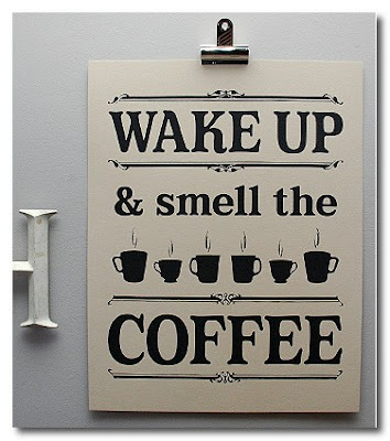 wake up and smell the coffee from keep calm