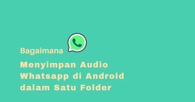 menyimpan file audio wa