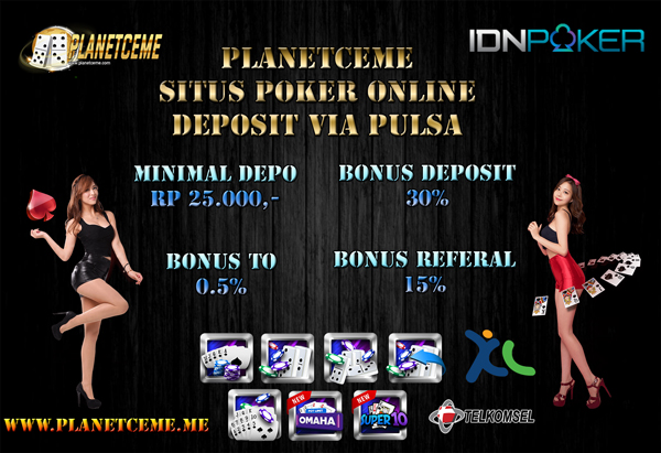 Planetceme.me adalah salah satu situs poker online deposit via pulsa termurah dan tanpa potongan