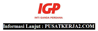 Lowongan Kerja S1 Desember 2019 PT Inti Ganda Perdana