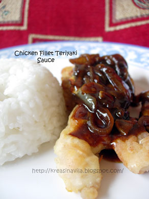 Kreasi NaViLa: Chicken Fillet Teriyaki Sauce